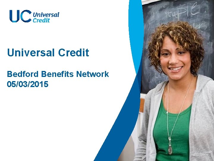 Universal Credit Bedford Benefits Network 05/03/2015 