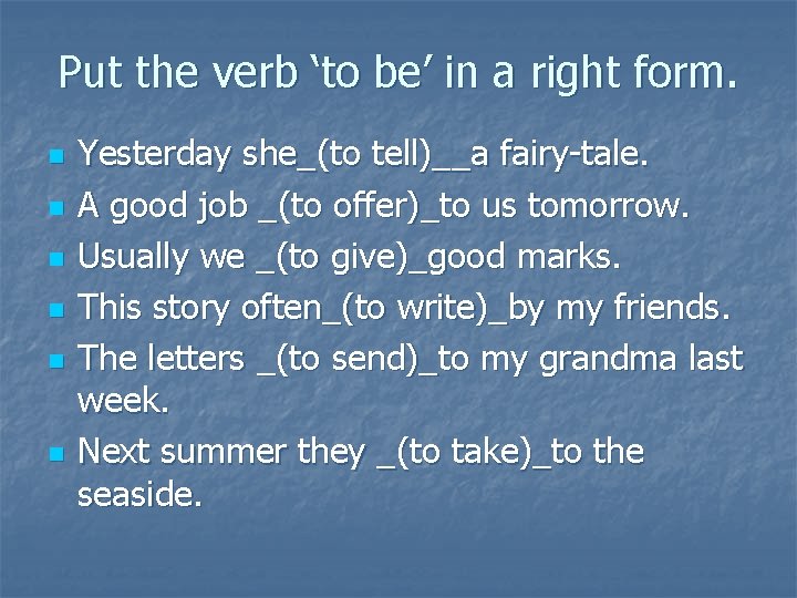 Put the verb ‘to be’ in a right form. n n n Yesterday she_(to