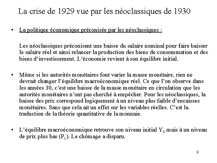 La crise de 1929 vue par les néoclassiques de 1930 • La politique économique