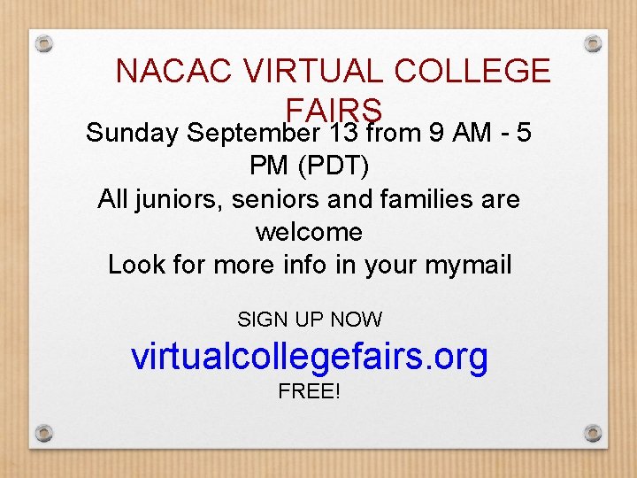 NACAC VIRTUAL COLLEGE FAIRS Sunday September 13 from 9 AM - 5 PM (PDT)
