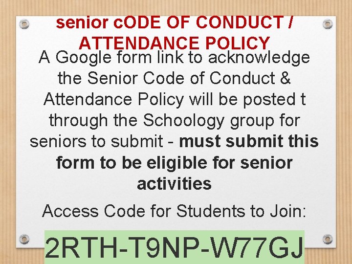 senior c. ODE OF CONDUCT / ATTENDANCE POLICY A Google form link to acknowledge