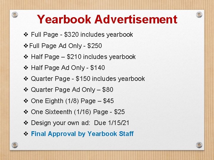 Yearbook Advertisement ❖ Full Page - $320 includes yearbook ❖Full Page Ad Only -