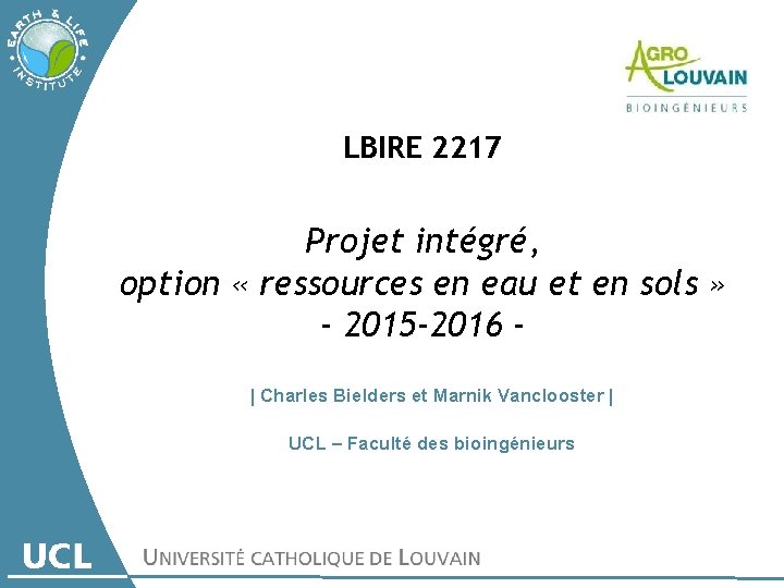 LBIRE 2217 Projet intégré, option « ressources en eau et en sols » -