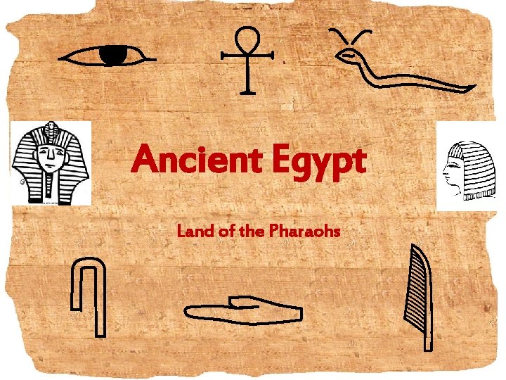 Ancient Egypt Land of the Pharaohs 