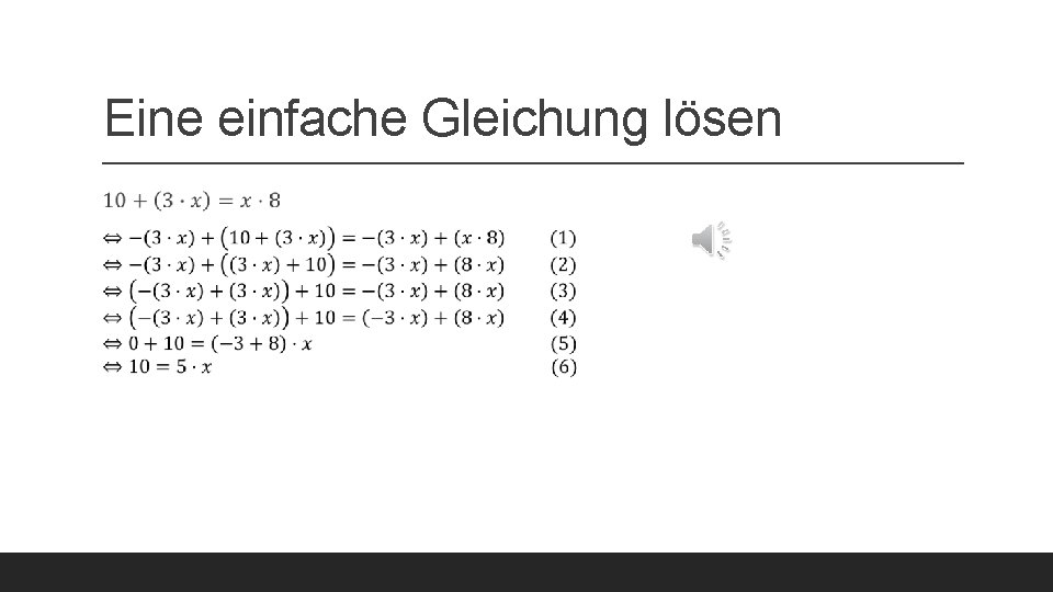 Eine einfache Gleichung lösen Eine einfache Gleichung lösen
