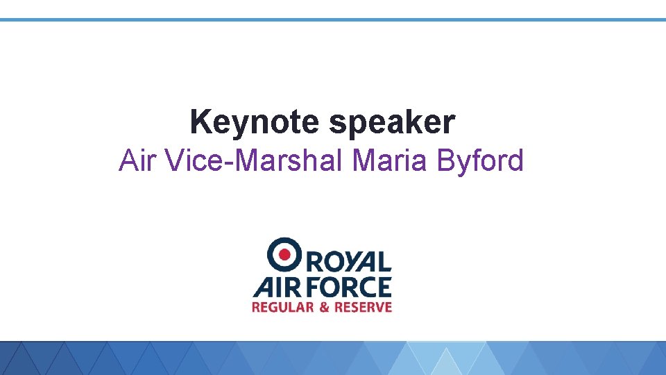 Keynote speaker Air Vice-Marshal Maria Byford 