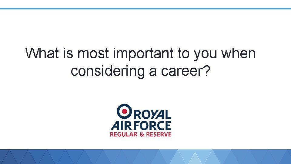 What is most important to you when considering a career? 