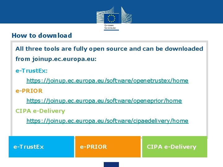 How to download All three tools are fully open source and can be downloaded