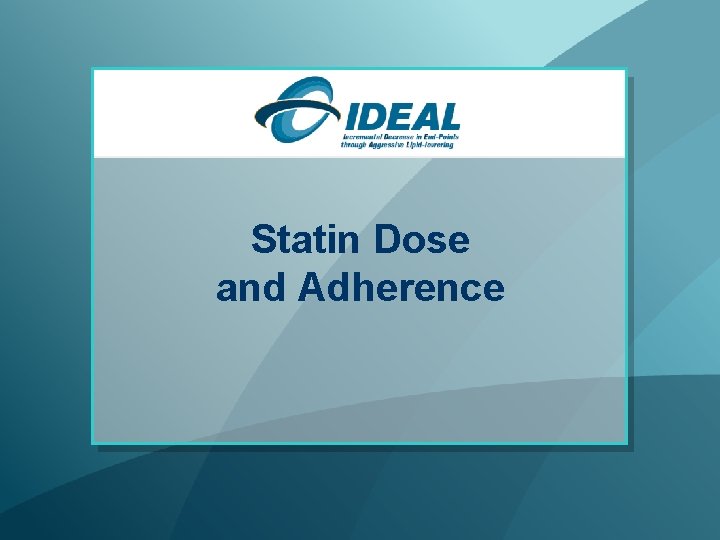 Statin Dose and Adherence 