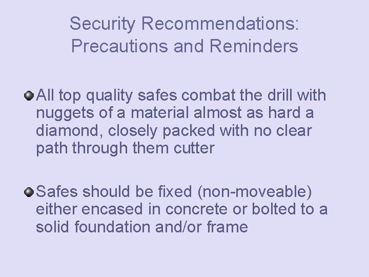 Security Recommendations: Precautions and Reminders All top quality safes combat the drill with nuggets