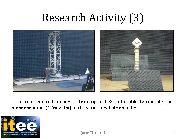 Research Activity (3) This task required a specific training in IDS to be able