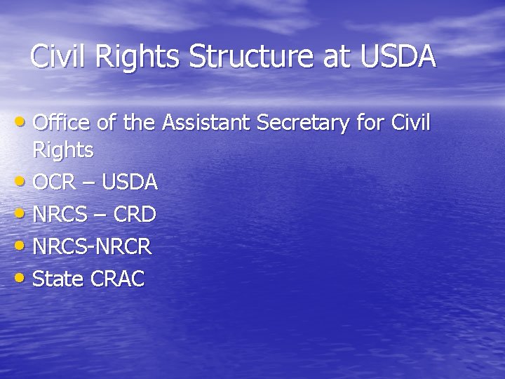 Civil Rights Structure at USDA • Office of the Assistant Secretary for Civil Rights