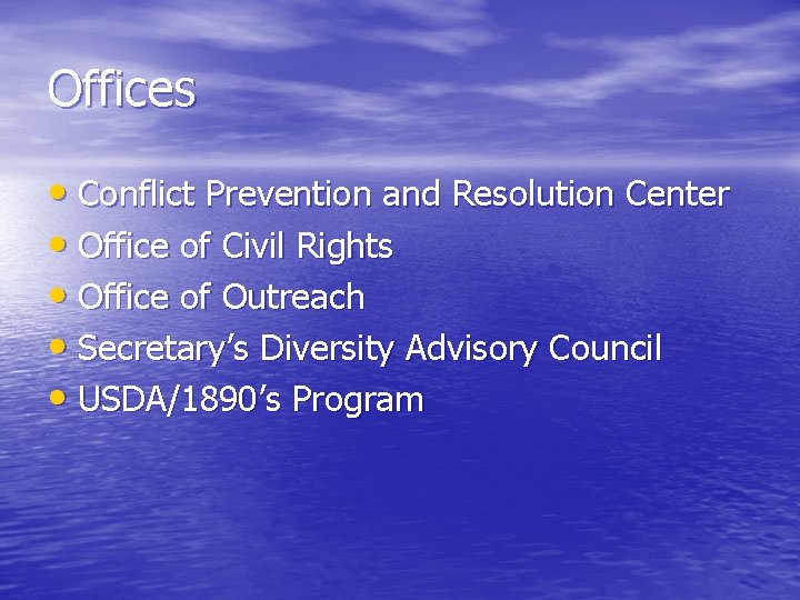 Offices • Conflict Prevention and Resolution Center • Office of Civil Rights • Office