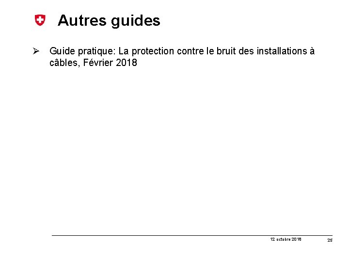 Autres guides Ø Guide pratique: La protection contre le bruit des installations à câbles,