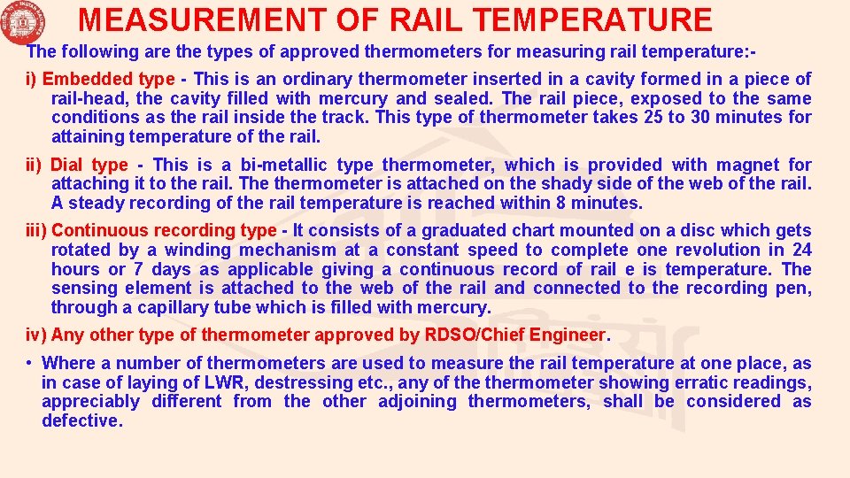 MEASUREMENT OF RAIL TEMPERATURE The following are the types of approved thermometers for measuring