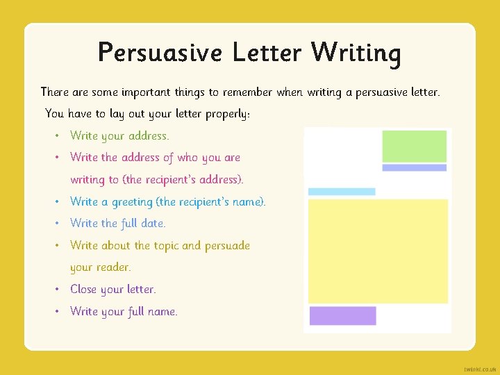 Persuasive Letter Writing There are some important things to remember when writing a persuasive