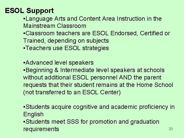 ESOL Support • Language Arts and Content Area Instruction in the Mainstream Classroom •