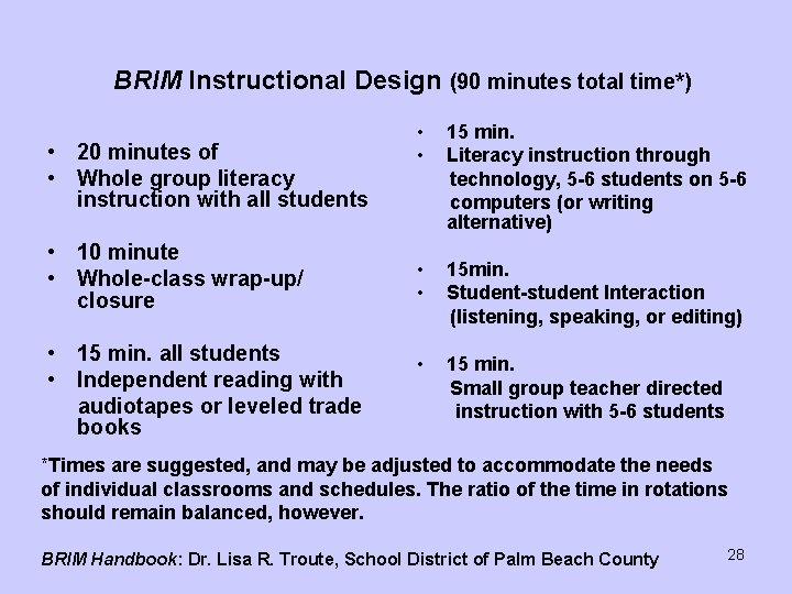 BRIM Instructional Design (90 minutes total time*) • 20 minutes of • Whole group