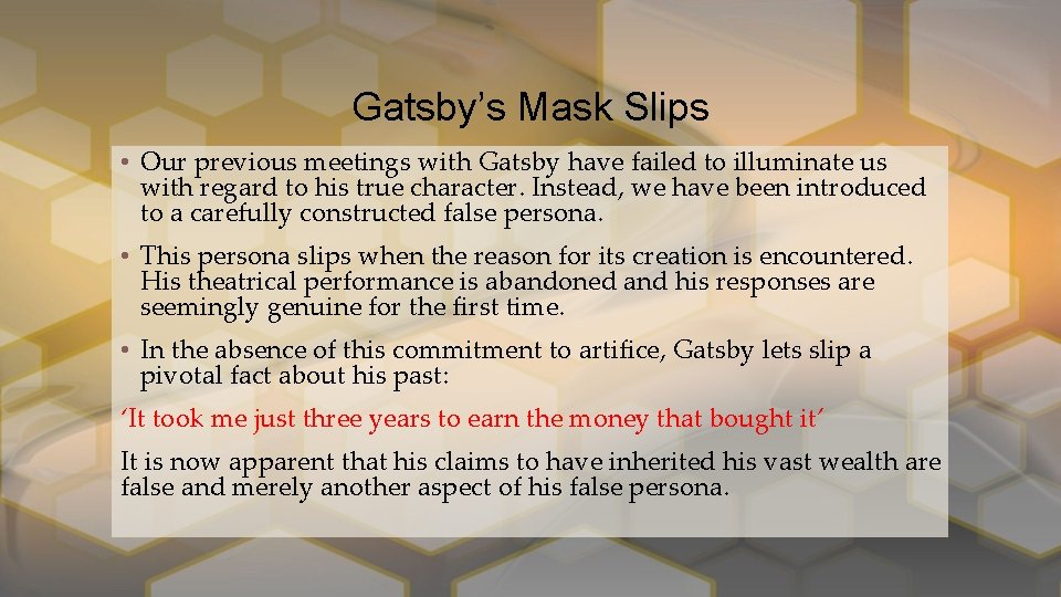 Gatsby’s Mask Slips • Our previous meetings with Gatsby have failed to illuminate us