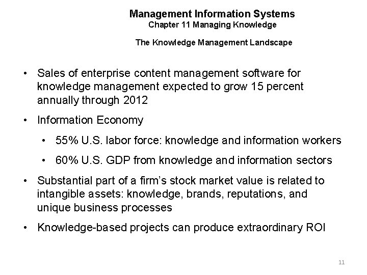 Management Information Systems Chapter 11 Managing Knowledge The Knowledge Management Landscape • Sales of