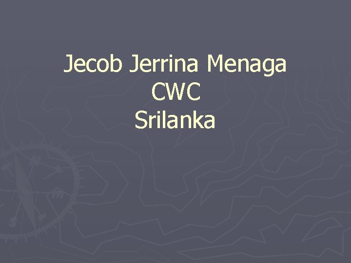 Jecob Jerrina Menaga CWC Srilanka 