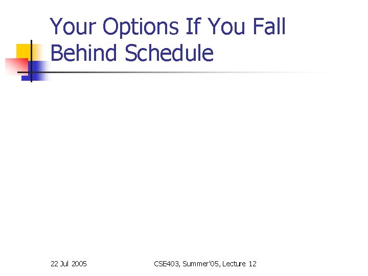 Lecture 12 Scheduling Estimation and Prioritization Part II