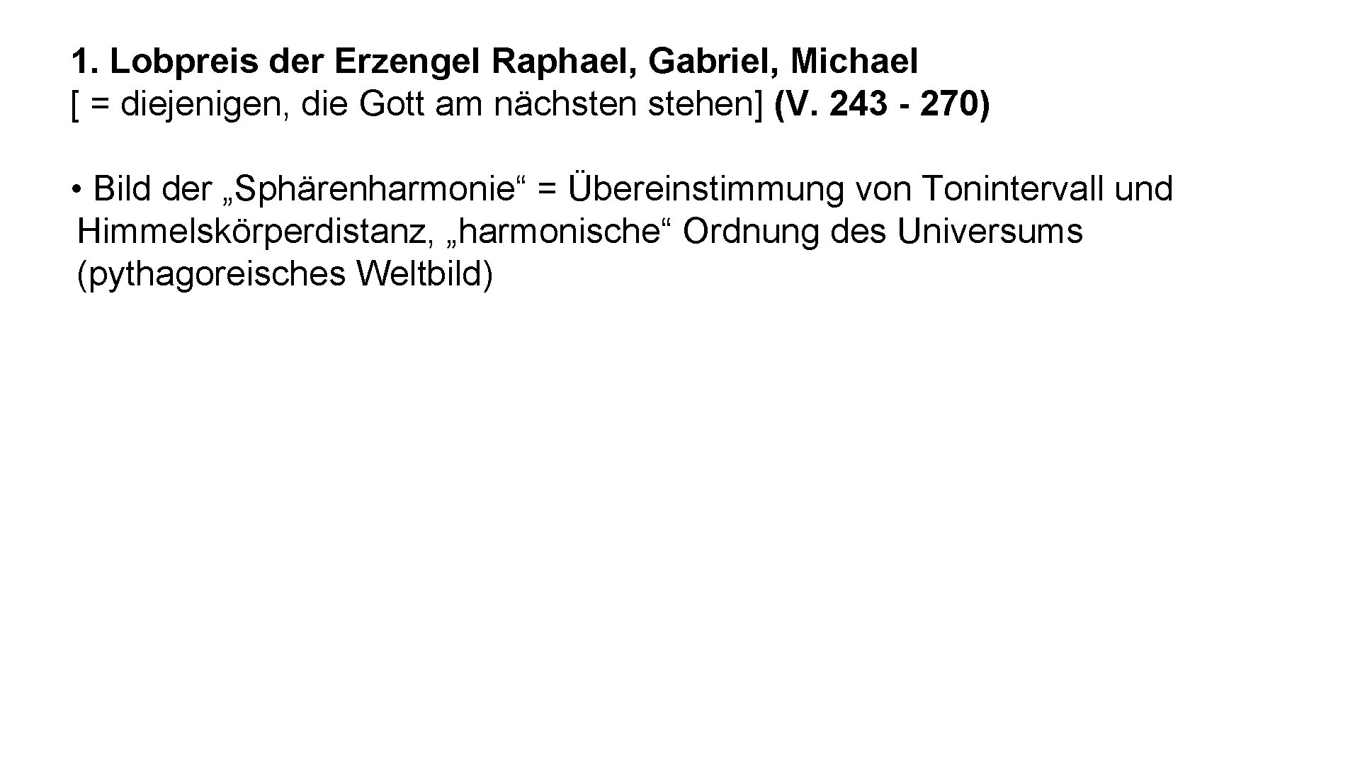 1. Lobpreis der Erzengel Raphael, Gabriel, Michael [ = diejenigen, die Gott am nächsten