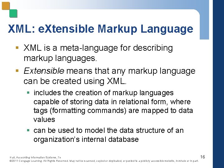 XML: e. Xtensible Markup Language § XML is a meta-language for describing markup languages.