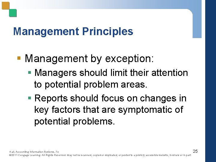 Management Principles § Management by exception: § Managers should limit their attention to potential