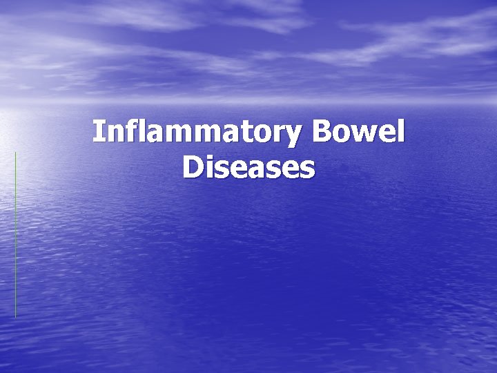 Inflammatory Bowel Diseases 