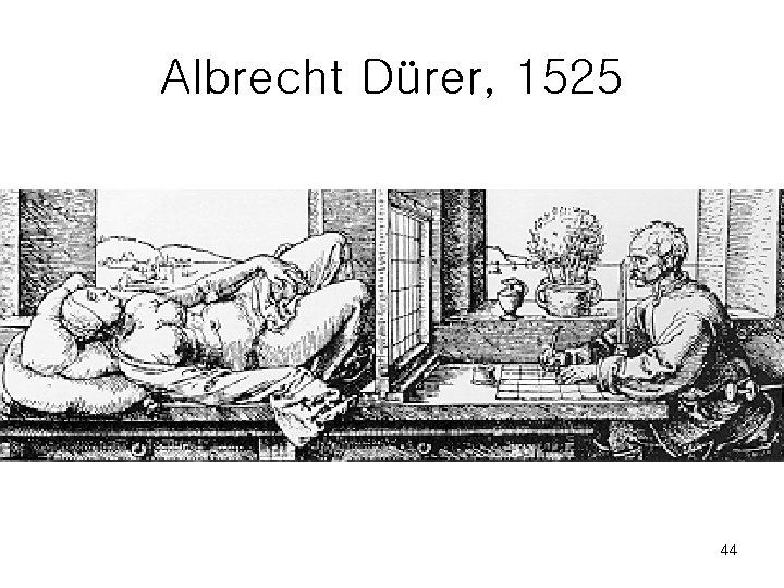 Albrecht Dürer, 1525 44 