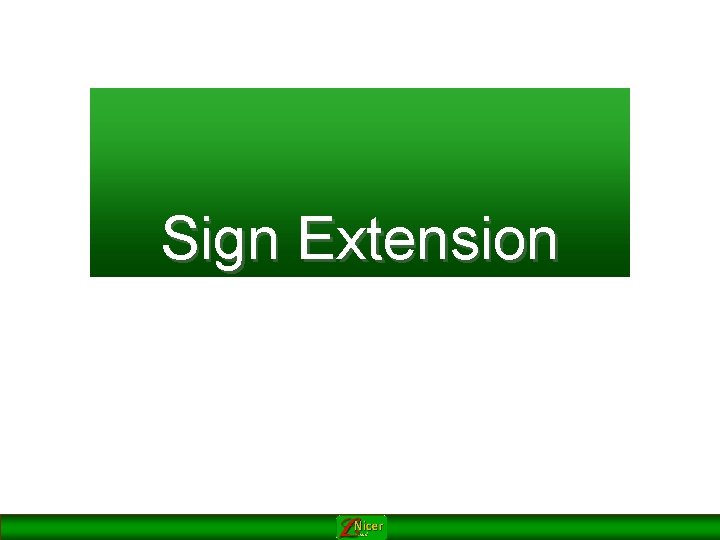 Sign Extension Sign Extension