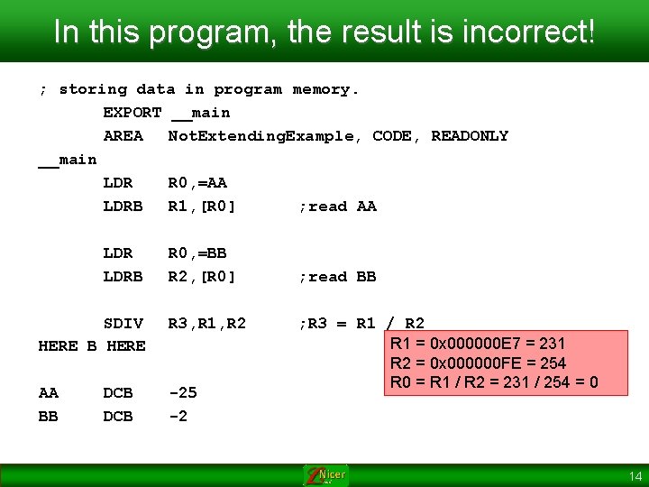 In this program, the result is incorrect! ; storing data in program memory. EXPORT In this program, the result is incorrect! ; storing data in program memory. EXPORT