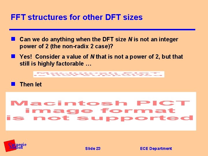 FFT structures for other DFT sizes n Can we do anything when the DFT