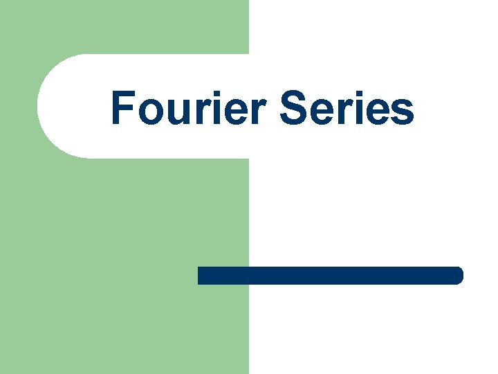 Fourier Series 