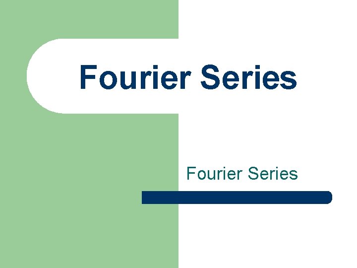 Fourier Series 