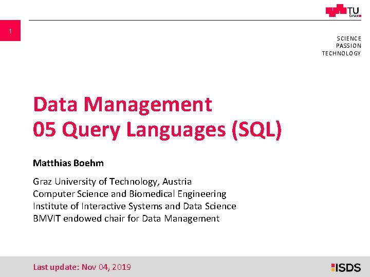 1 SCIENCE PASSION TECHNOLOGY Data Management 05 Query