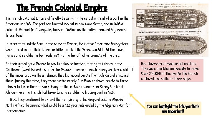 The French Colonial Empire officially began with the establishment of a port in the