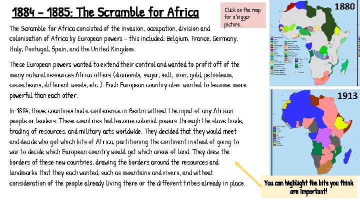 1884 – 1885: The Scramble for Africa Click on the map for a bigger