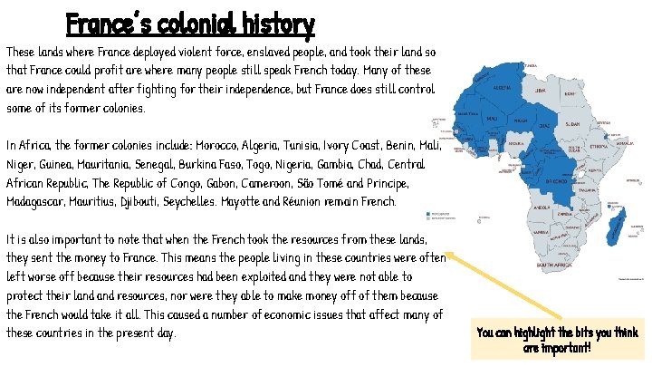 France’s colonial history These lands where France deployed violent force, enslaved people, and took