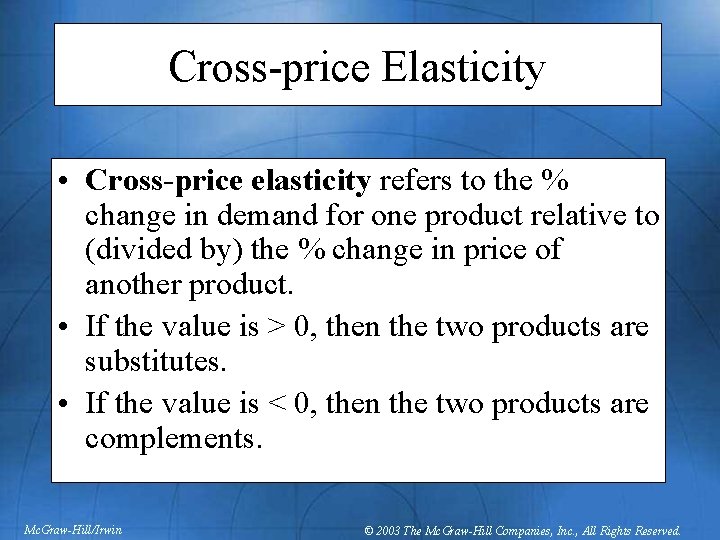 Cross-price Elasticity • Cross-price elasticity refers to the % change in demand for one