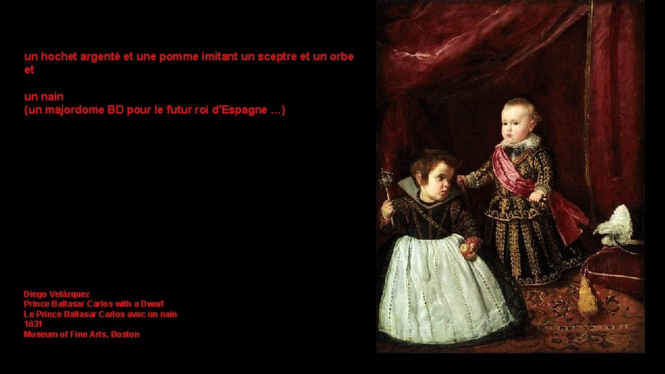 un hochet argenté et une pomme imitant un sceptre et un orbe et un