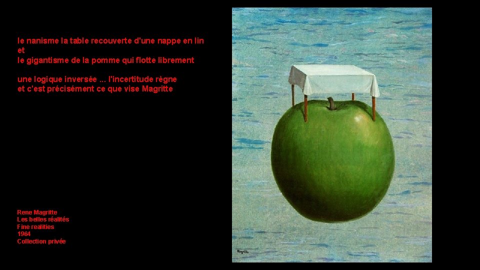 le nanisme la table recouverte d'une nappe en lin et le gigantisme de la