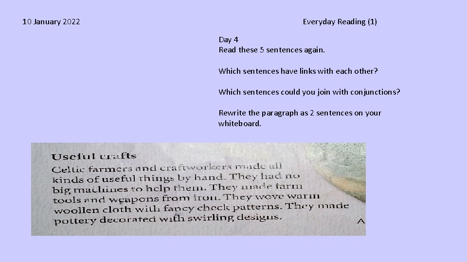 10 January 2022 Everyday Reading (1) Day 4 Read these 5 sentences again. Which