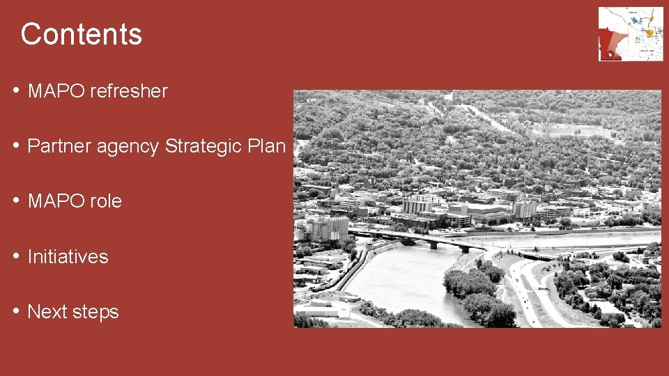 Contents • MAPO refresher • Partner agency Strategic Plan • MAPO role • Initiatives