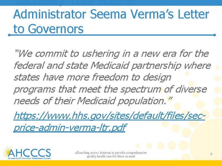 Secretary Tom Price & Administrator Seema Verma’s Letter to Governors “We commit to ushering