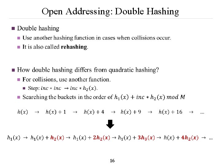 Open Addressing: Double Hashing n 16 
