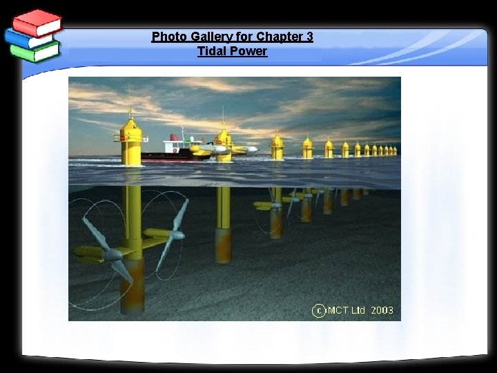Photo Gallery for Chapter 3 Tidal Power 