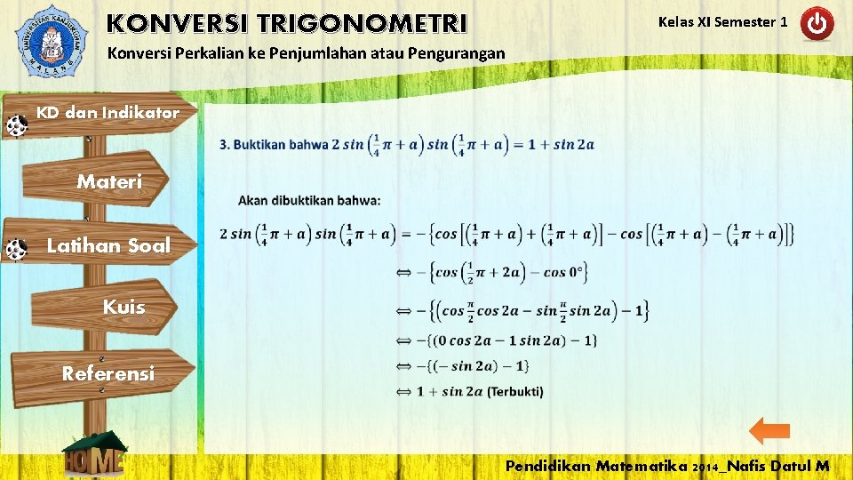 Kelas XI Semester 1 KONVERSI TRIGONOMETRI Konversi Perkalian ke Penjumlahan atau Pengurangan KD dan Kelas XI Semester 1 KONVERSI TRIGONOMETRI Konversi Perkalian ke Penjumlahan atau Pengurangan KD dan