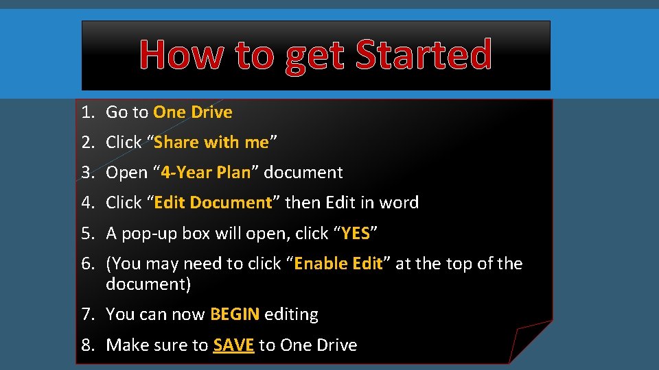 How to get Started 1. Go to One Drive 2. Click “Share with me”